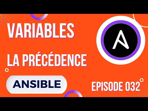 ANSIBLE 32 LA PRECEDENCE DES VARIABLES HIERARCHIE