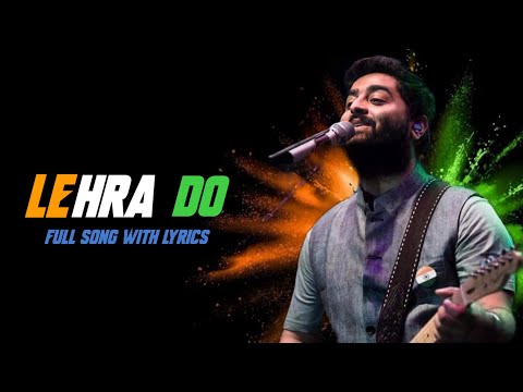 Arijit Singh: Lehra Do (Lyrics) - Pritam | Ranveer Singh, Kabir Khan, Kausar Munir