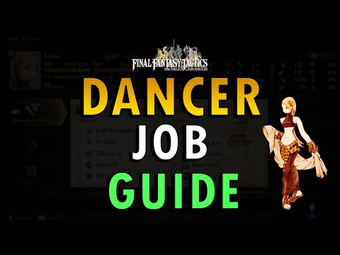 Final Fantasy Tactics: The Ivalice Chronicles – Dancer Job Guide