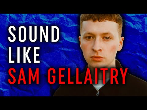 SAM GELLAITRY Tutorial: In The Style Of Vol.11 - Sam Gellaitry + Sample Pack (Synths & 808 Bass)