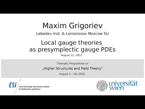 Maxim Grigoriev - Local gauge theories as presymplectic gauge PDEs