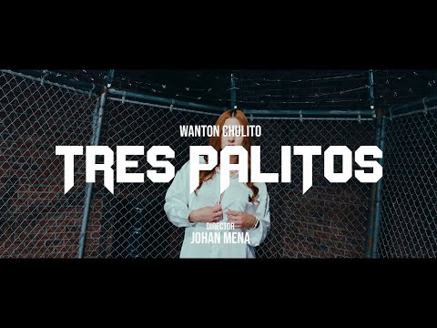 Wanton Chulito - Tres palitos ( Video oficial ) 