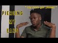 I pierced my ears : STORYTIME | my mother got pissed |
