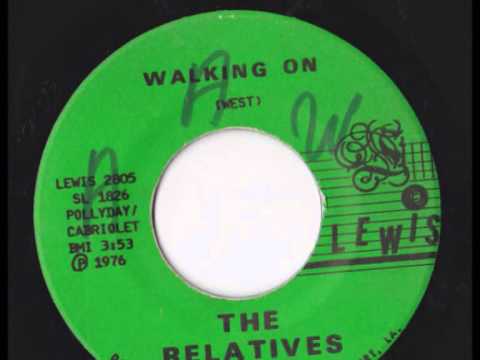 The Relatives - Walking on