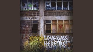 The Last Word (Love Was Here First)