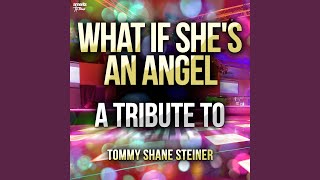 What If She&#39;s an Angel