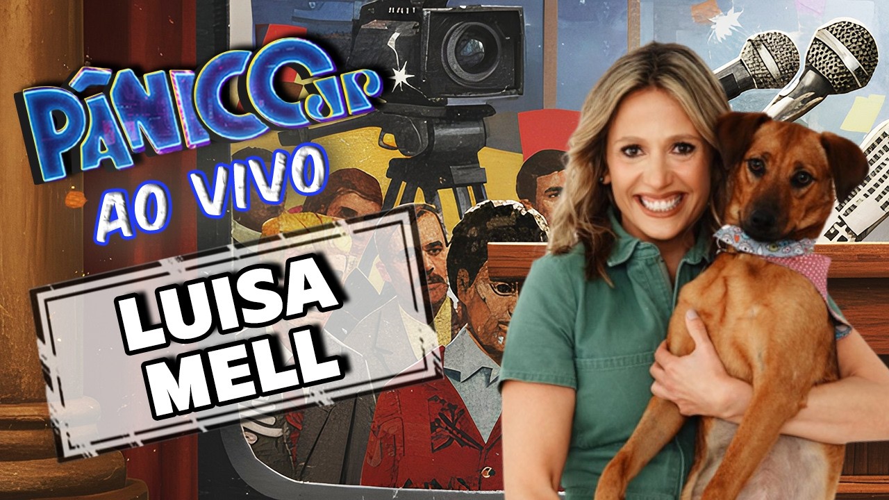 LUISA MELL AO VIVO | PÂNICO - 31/03/26
