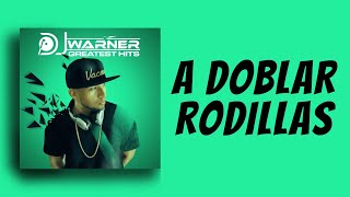 Video A Doblar Rodillas  de DJ Warner