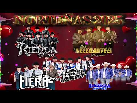 Conjunto Rienda Real, La Maquinaria, La Energía, La Fiera, Los Elegantes Mix De Éxitos Norteñas 2025