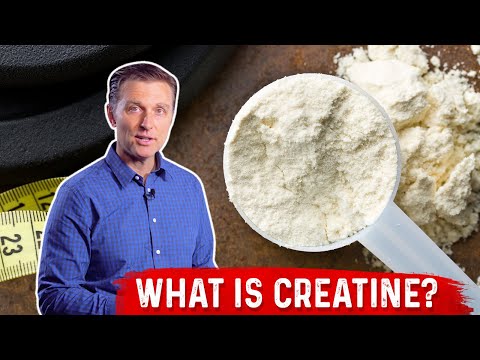 What is Creatine? – Uses & Benefits Covered by Dr.Berg