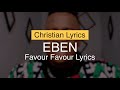 EBEN Favour Favour Full Lyrics