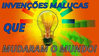 💡INVENÇÕES MALUCAS QUE MUDARAM O MUNDO!🌍