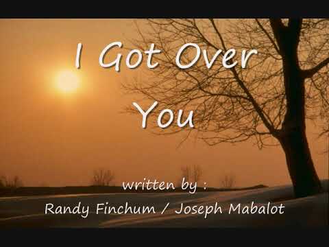 I Got Over You