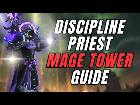 Discipline Priest Mage Tower Guide | 4K World of Warcraft | Dragonflight