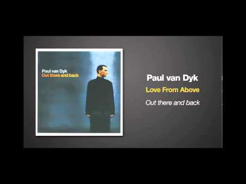 Paul van Dyk - The Love From Above