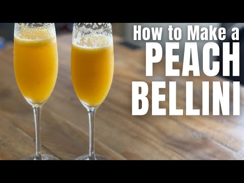 HOW TO MAKE A PEACH BELLINI COCKTAIL