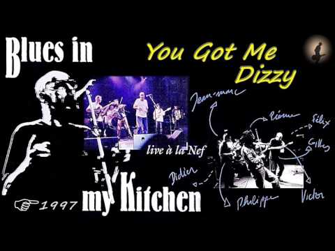 Blues In My Kitchen - You Got Me Dizzy (Kostas A~171)