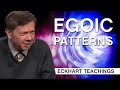 Recognizing Egoic Patterns | Eckhart Tolle Teachings