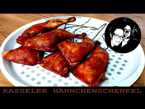 KASSELER HÄHNCHENSCHENKEL HEIßRÄUCHERN PÖKELN | HÄHNCHENSCHENKEL HEIßRÄUCHERN
