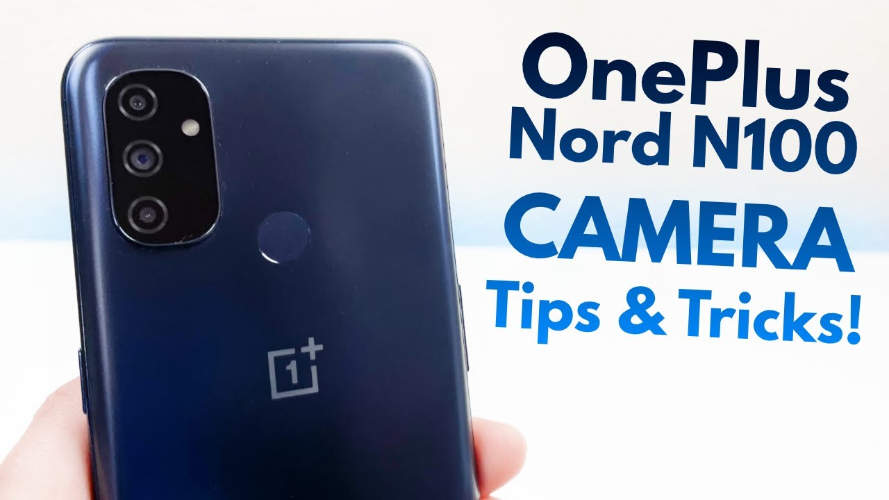 OnePlus Nord N100 - Camera Tips & Tricks!