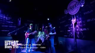 Hithat Blues Trio - Scuttle Buttin