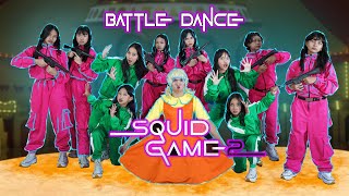 Download lagu BATTLE DANCE SQUID GAME SEASON 2 RED LIGHT GREEN LIGHT | TAKUPAZ DANCE CREW JAKARTA mp3 Download lagu BATTLE DANCE SQUID GAME SEASON 2 RED LIGHT GREEN LIGHT | TAKUPAZ DANCE CREW JAKARTA mp3