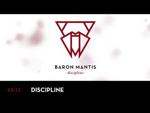 Baron Mantis - Discipline