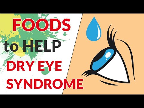 FOODS to eat to help DRY EYE SYNDROME | Heal DRY EYE SYNDROME Naturally from home without medicines