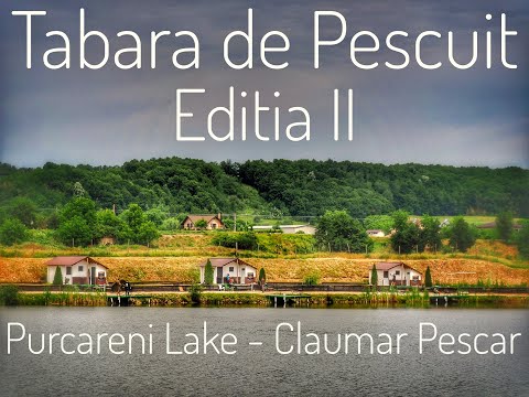 Tabara de Pescuit Purcareni-Claumar Pescar 2022