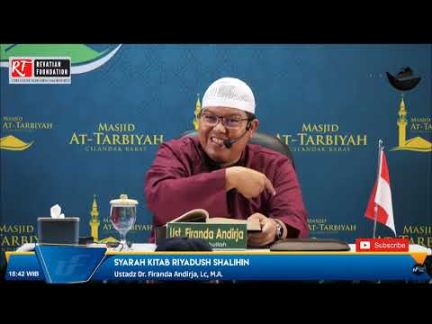 Syarah Kitab Riyadhus Shalihin || Ustadz Dr Firanda Andirja Lc MA