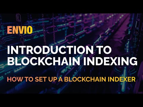 How to Set Up a Blockchain Indexer | Part 1 | Envio 101
