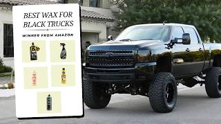 Comparing 5 Waxes: The Winner For Black Trucks Is...
