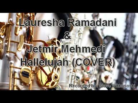 Lauresha Ramadani & Jetmir Mehmedi - Hallelujah (COVER)