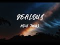 NICK JONAS - Jealous (Lyrics)