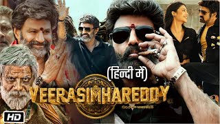 Veera Simha Reddy Full HD Movie Hindi Dubbed | Nandamuri Balakrishna | Shruti | Story & Explanation