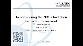 NRC Public Meeting on EO 14300 Section 5b Regarding NRC's Radiation Protection Framework- 07162025