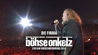 Böhse Onkelz - Die Firma (Live am Hockenheimring 2014)