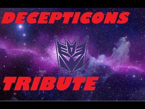 DECEPTICONS TRIBUTE ~BEGIN OUR ASSAULT~