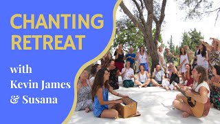 Chanting Retreats with Kevin James & Susana
