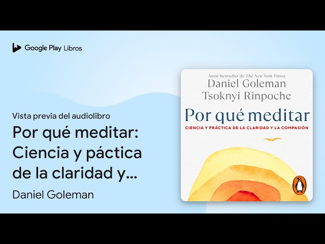 Vídeo relacionado con Por qué meditar / Why We Meditate: Ciencia y práctica de la claridad y la compasión / The Science and Practice of Clarity and Compassion (Colección Daniel Goleman)