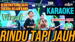 Download lagu RINDU TAPI JAUH Karaoke LAGI VIRAL TANPA VOKAL COWO - CANTIKA DAVINCA Ft PUTRA ANGKASA - AGENG MUSIC mp3