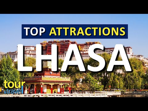 Amazing Things to Do in Lhasa & Top Lhasa Attractions