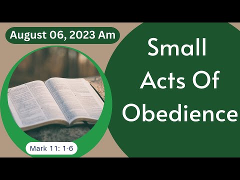 Sermon |"Small Acts Of Obedience"  by John Scott | Southwest Christian Church |230806 am