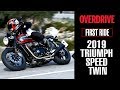 2019 TRIUMPH SPEED TWIN First Ride I OVERDRIVE