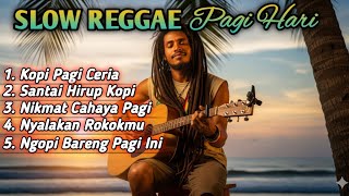 Download lagu Slow Reggae Pagi Hari 2025 ☕ Lagu Santai Ngopi, Relaksasi, dan Teman Kerja untuk Menenangkan Hati mp3 Download lagu Slow Reggae Pagi Hari 2025 ☕ Lagu Santai Ngopi, Relaksasi, dan Teman Kerja untuk Menenangkan Hati mp3