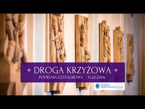 Pustelnia - Droga Krzyżowa 15.03.2019