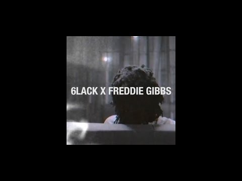 6LACK & FREDDIE GIBBS - (No) PRBLMS
