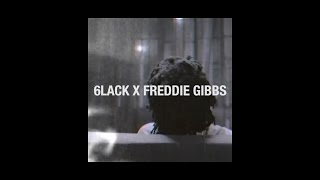 6LACK & FREDDIE GIBBS - (No) PRBLMS