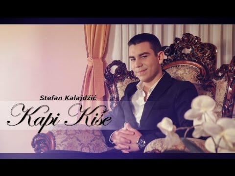 Stefan Kalajdzic - Kapi kise - (Official Video 2015)