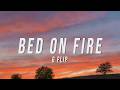 G Flip - Bed On Fire (Lyrics)